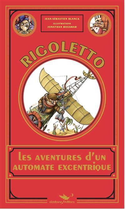 Rigoletto Ou les aventures d'un automate excentrique