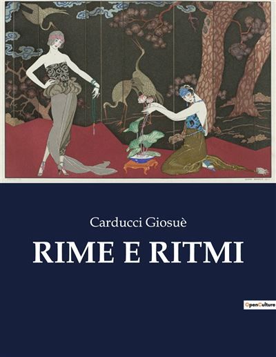 Rime e ritmi Una raccolta poetica di Giosuè Carducci