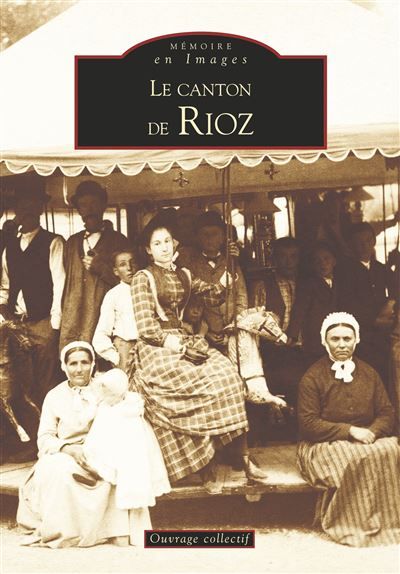 Rioz (Canton de) Tome 1  Franche-Comté