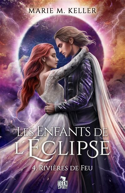 Rivières de Feu Les Enfants de l'Éclipse, T4