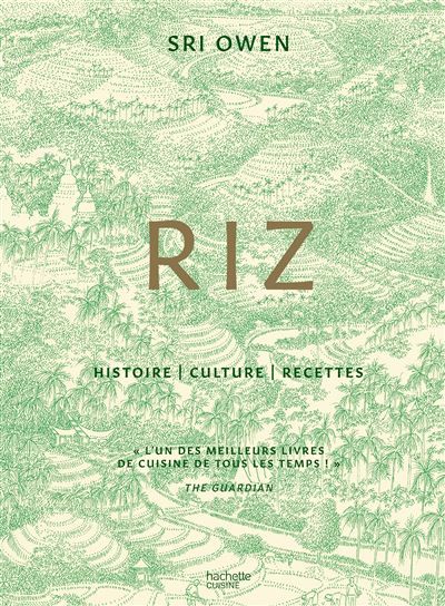 Riz Histoire - Culture - Recettes