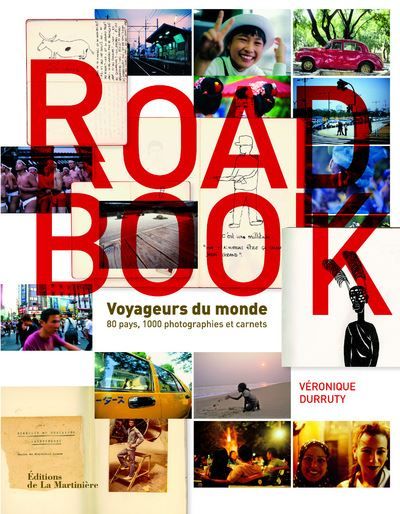 Road Book Voyageurs du monde, 80 pays, 1000 photographies et carnets
