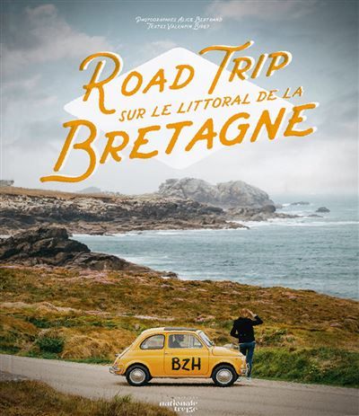 Road trip sur le littoral de la bretagne