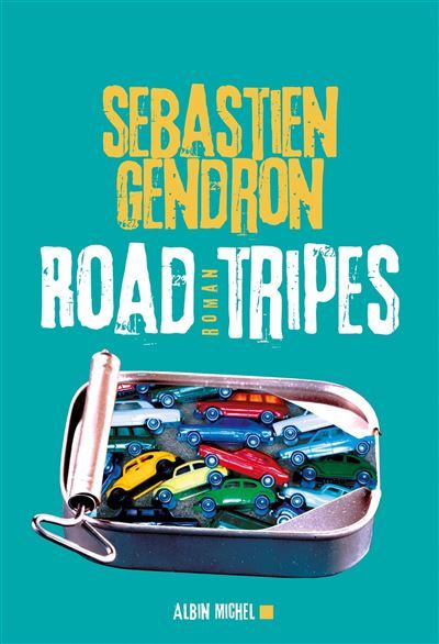 Couverture de Road Tripes par Sébastien Gendron