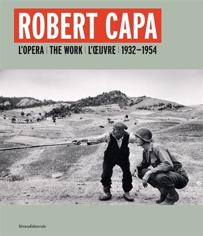 Robert Capa L'œuvre 1930-1954, Édition trilingue français-anglais-italien