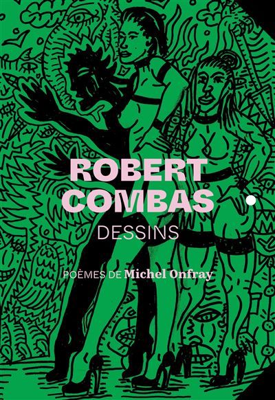 Robert Combas Dessins