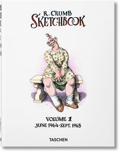 Robert Crumb Sketchbook Vol. 1. 1964–1968