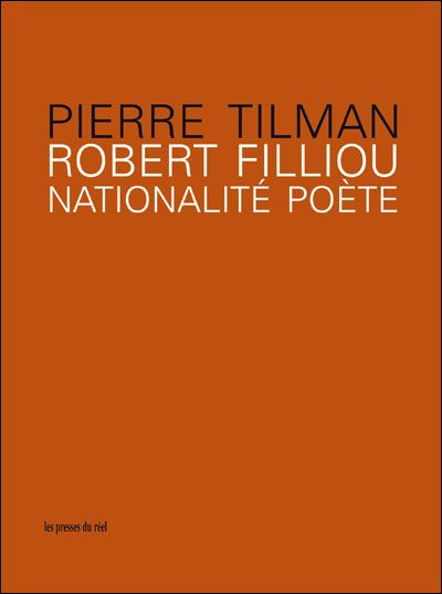 ROBERT FILLIOU - Nationalité poète (biographie)