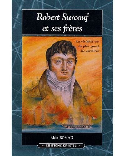 Robert Surcouf Et Ses Freres