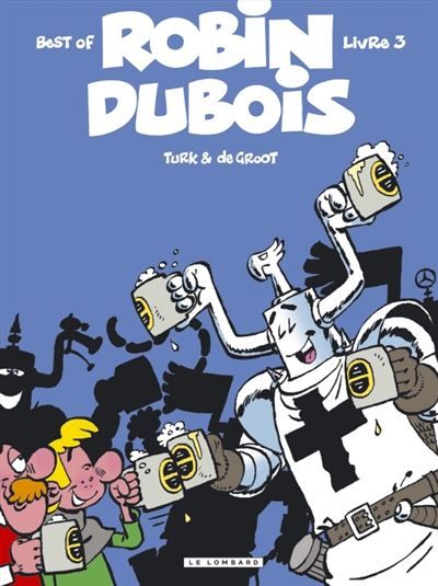 Robin Dubois (Best-Of) - Tome 3 - Robin Dubois Best-Of T3 Best of Tome 3