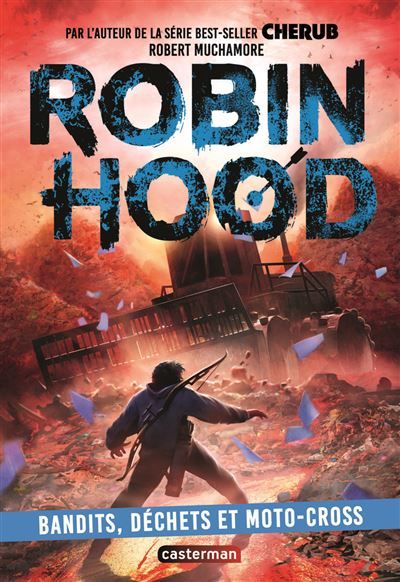 Robin Hood Bandits, déchets et moto-cross
