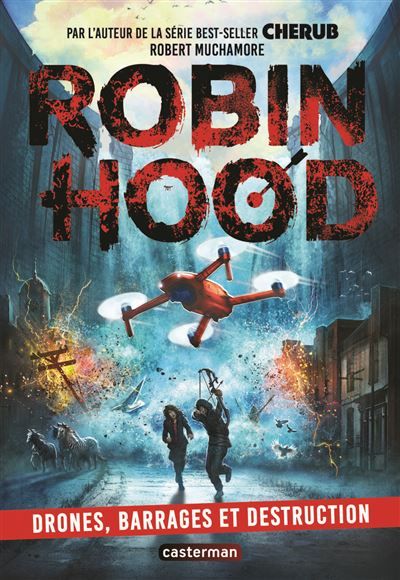 Robin Hood Drones, barrages et destruction
