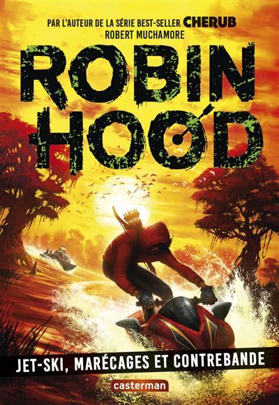 Robin Hood Jet-ski, marécage et contrebande