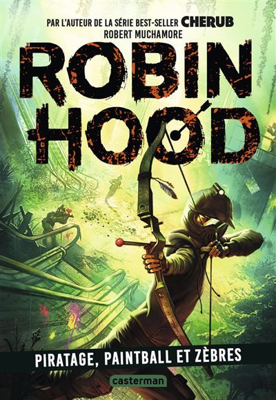 Robin Hood Piratage, paintball et zèbres