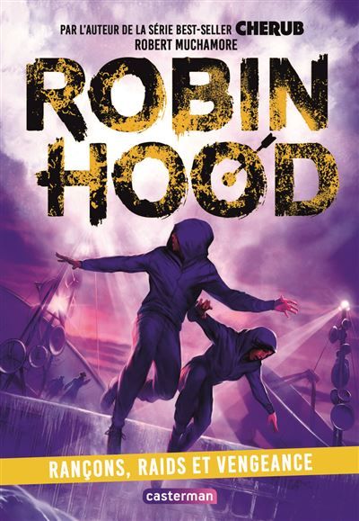 Robin Hood Rançons, Raids et Vengeance