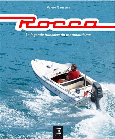 Rocca - la légende française du motonautisme La légende française du motonautisme