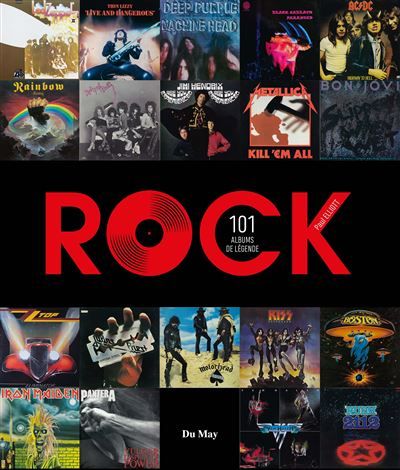 Rock, 101 Albums de légende Rock, Heavy Metal, Hard Rock