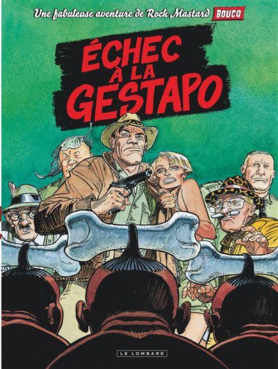 Rock Mastard - Tome 1 - Echec à la Gestapo - François Boucq