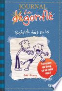 Rodrick fait sa loi. Journal d'un dégonflé, tome 2