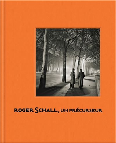 Couverture de Roger Schall, un précurseur - 1904-1995 par Roger Schall