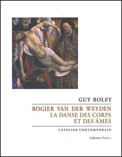 Rogier van der Weyden La danse des corps et des âmes
