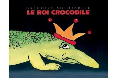 Roi crocodile (Le)