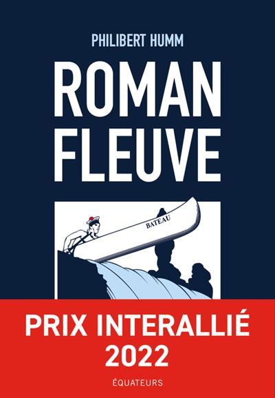 Roman fleuve Prix Interallié 2022