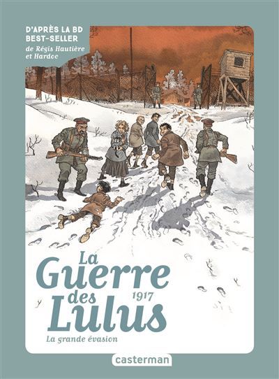 Roman La Guerre des Lulus 1917, la Grande évasion