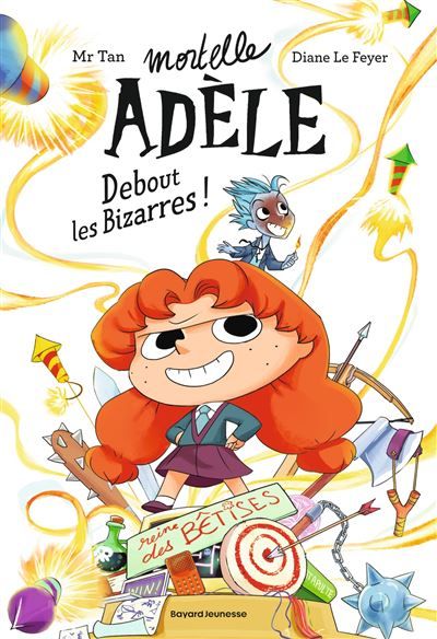 Roman Mortelle Adèle, Tome 03 Roman Mortelle Adèle : Debout les Bizarres !