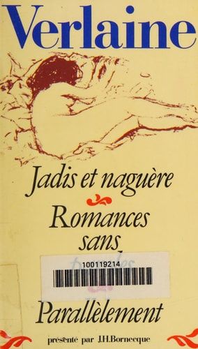 Romances sans paroles Jadis et naguère ; Parallèlement