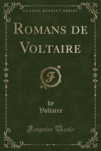 Romans de Voltaire (Classic Reprint)