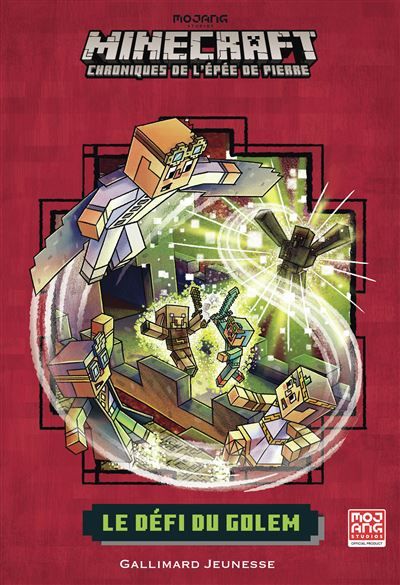 Romans Minecraft - Le Défi du Golem Chroniques de l'Épée de pierre, tome 5