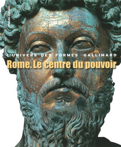 Rome. Le centre du pouvoir L'art romain des origines à la fin du IIᵉ siècle