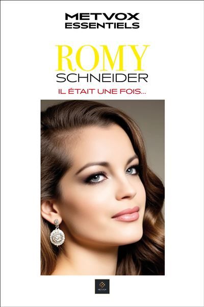 Romy Schneider : il était une fois...