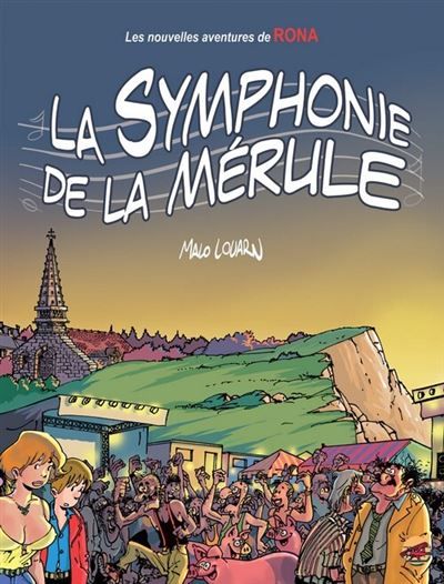 Rona t.2 - la symphonie de la merule