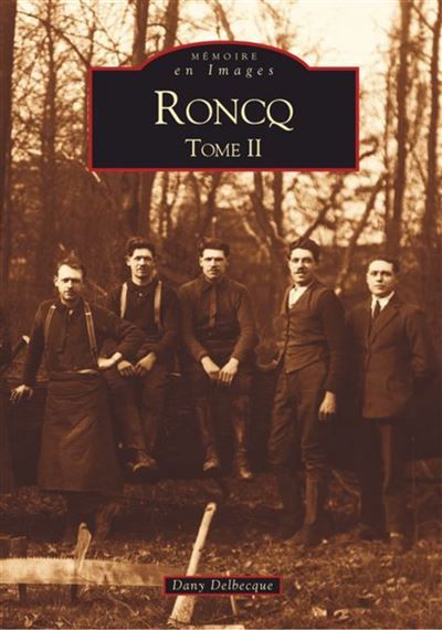 Roncq -  Tome II Tome 3