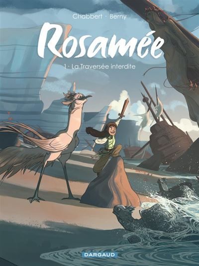 Rosamée - Tome 1 - La Traversée interdite -  Berny