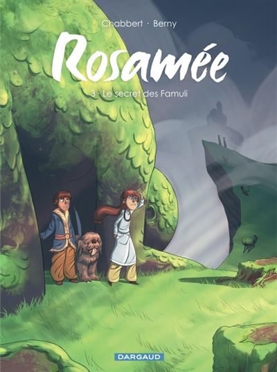 Rosamée - Tome 3 - Le secret des Famuli -  Berny