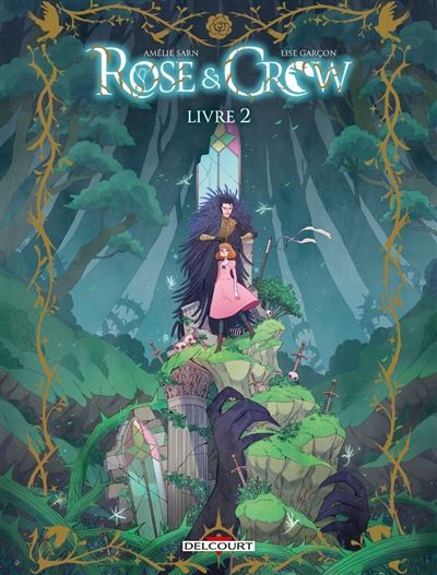 Rose and Crow T02 Livre II