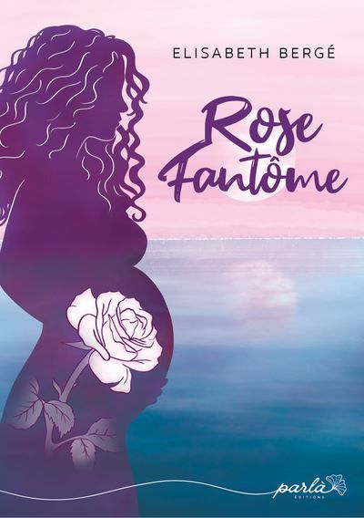 Couverture de Rose Fantôme par Elisabeth Bergé
