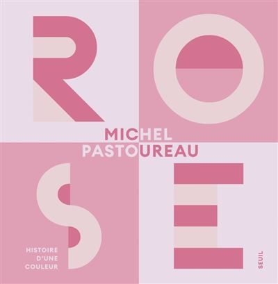 Rose Histoire d'une couleur