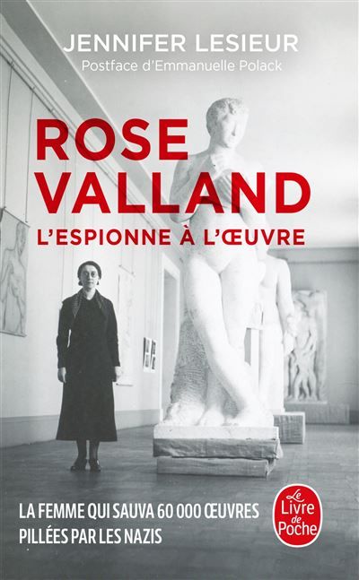 Rose Valland L'Espionne à l'oeuvre