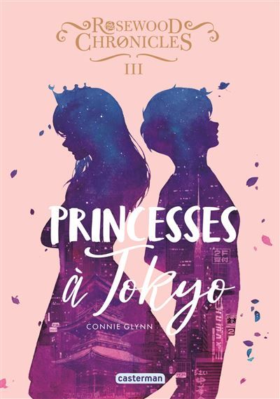 Rosewood Chronicles Princesses à Tokyo