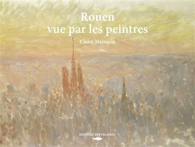 Rouen vue par les peintres