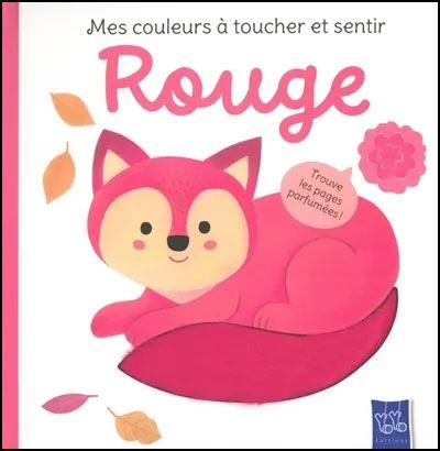 Rouge - Mes couleurs à toucher et sentir