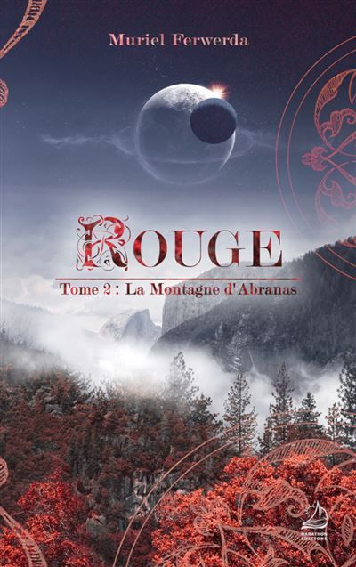 Couverture de Rouge - T2 La Montagne d'Abranas par Muriel Ferwerda