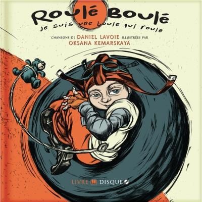 Roulé-boulé Je suis une boule qui roule