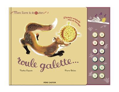 Roule Galette - Mon livre à écouter L'histoire originale mise en musique