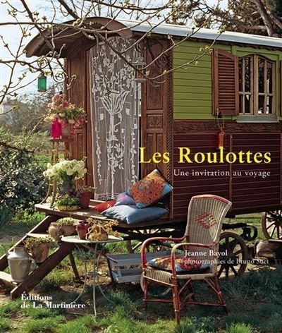 Roulottes Une invitation au voyage