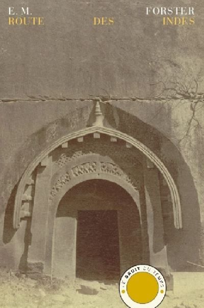 Route des Indes - E. M. (Edward Morgan) Forster